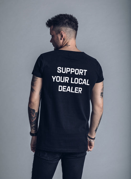 Support Your Local Dealer - Black t-shirt - We love techno